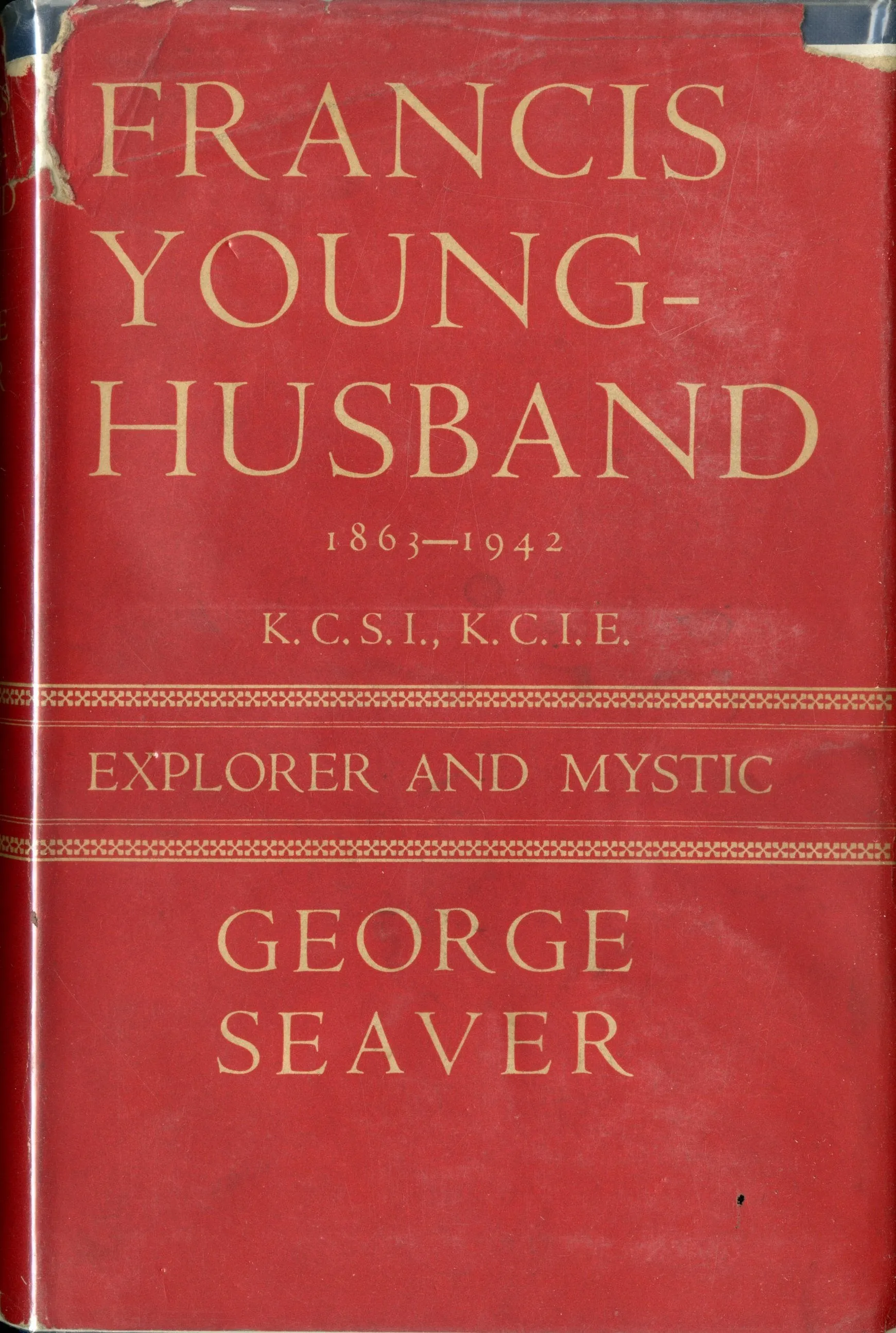 Francis Younghusband: Explorer and Mystic